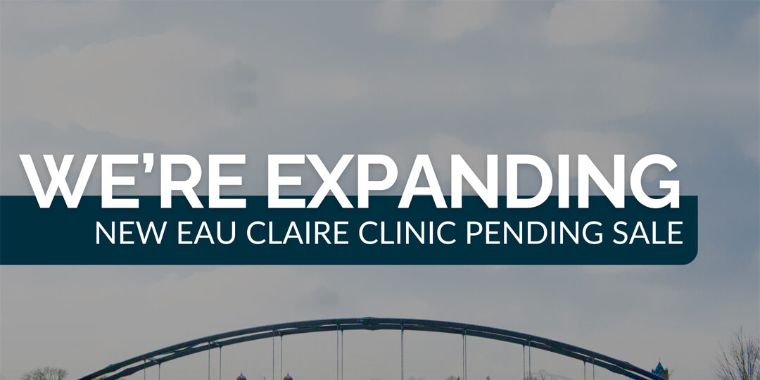We’re Expanding In Eau Claire Featured Image